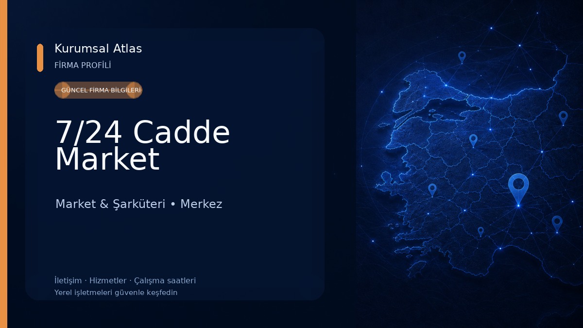 7/24 Cadde Market Market & Şarküteri