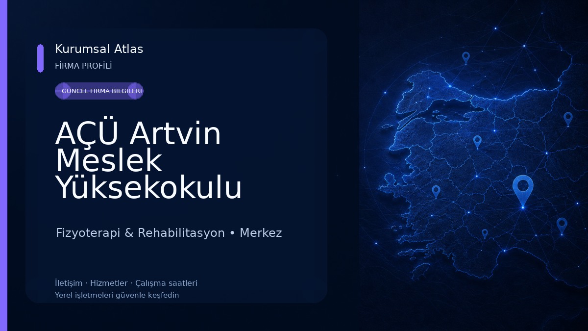 AÇÜ Artvin Meslek Yüksekokulu Fizyoterapi & Rehabilitasyon