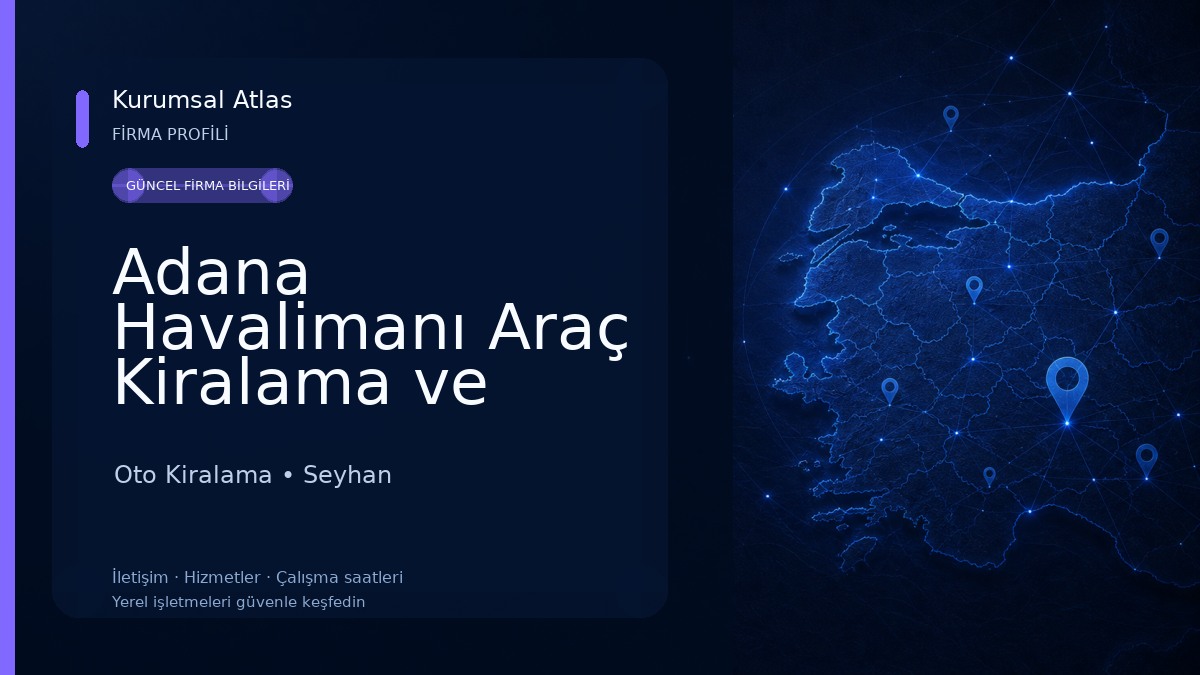 Adana Havalimanı Araç Kiralama ve Rent A Car Oto Kiralama