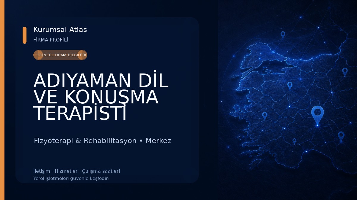 ADIYAMAN DİL VE KONUŞMA TERAPİSTİ MİRCAN GÜRBÜZ 