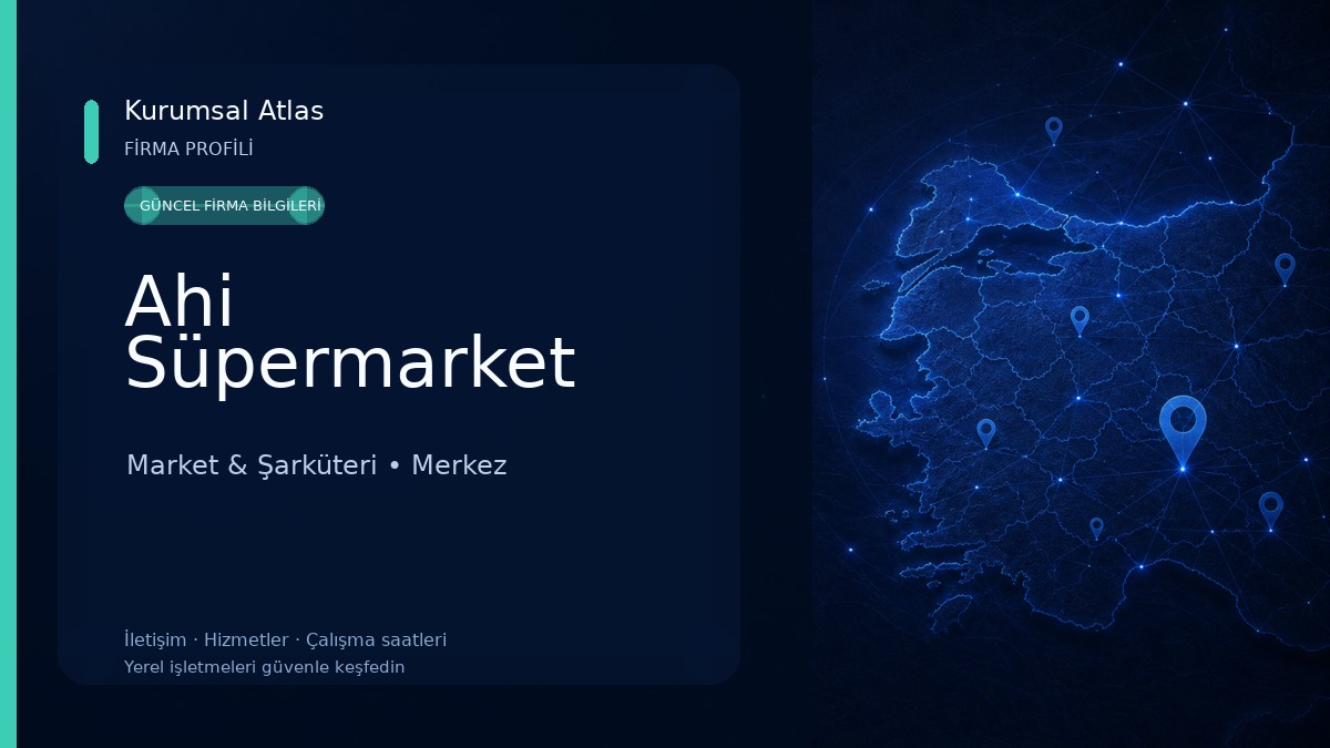 Ahi Süpermarket Market & Şarküteri