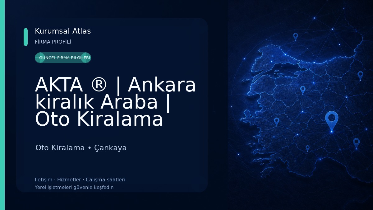 AKTA ® | Ankara kiralık Araba | Oto Kiralama Oto Kiralama