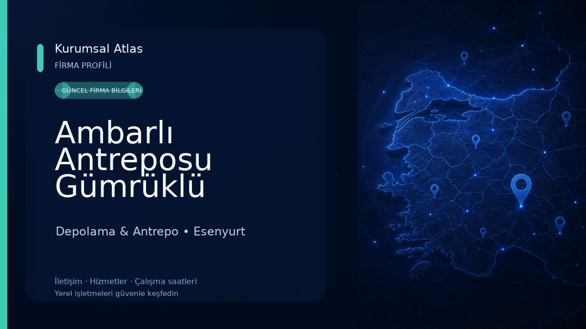 Ambarlı Antreposu Gümrüklü Antrepo Hizmetleri Depolama & Antrepo