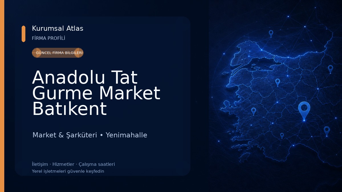 Anadolu Tat Gurme Market Batıkent Market & Şarküteri