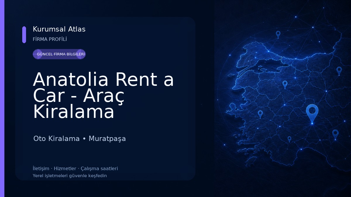 Anatolia Rent a Car - Araç Kiralama