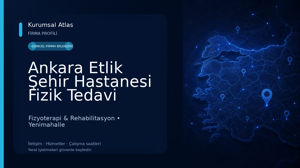 Ankara Etlik Şehir Hastanesi Fizik Tedavi Hastanesi Fizyoterapi & Rehabilitasyon