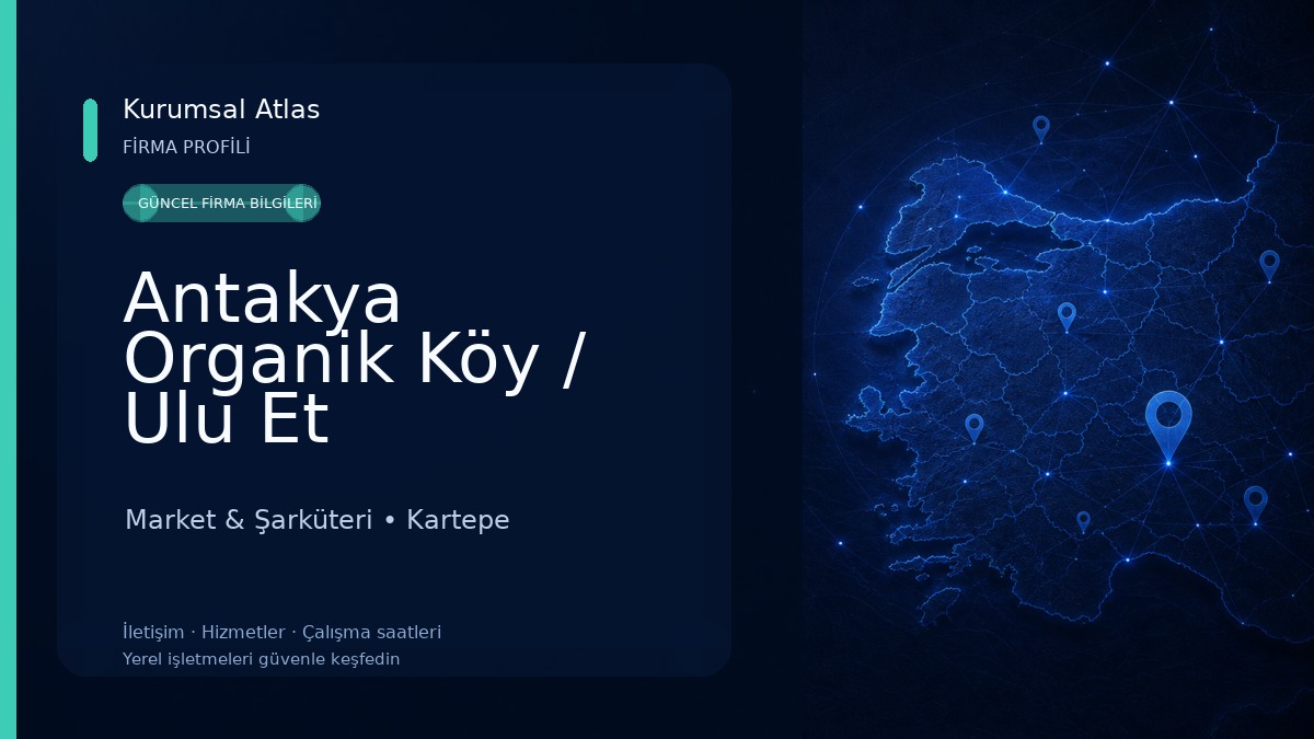 Antakya Organik Köy / Ulu Et Market & Şarküteri