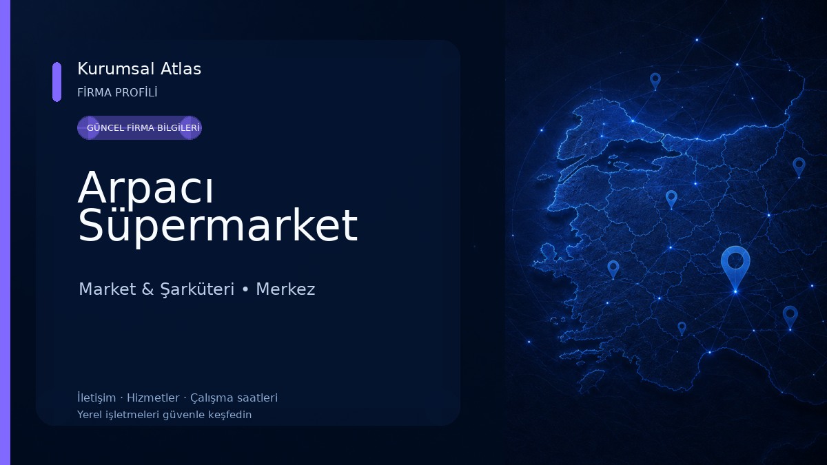 Arpacı Süpermarket Market & Şarküteri