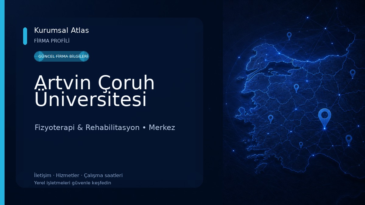 Artvin Çoruh Üniversitesi Fizyoterapi & Rehabilitasyon