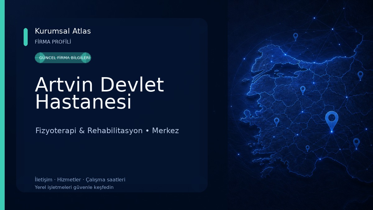 Artvin Devlet Hastanesi Fizyoterapi & Rehabilitasyon
