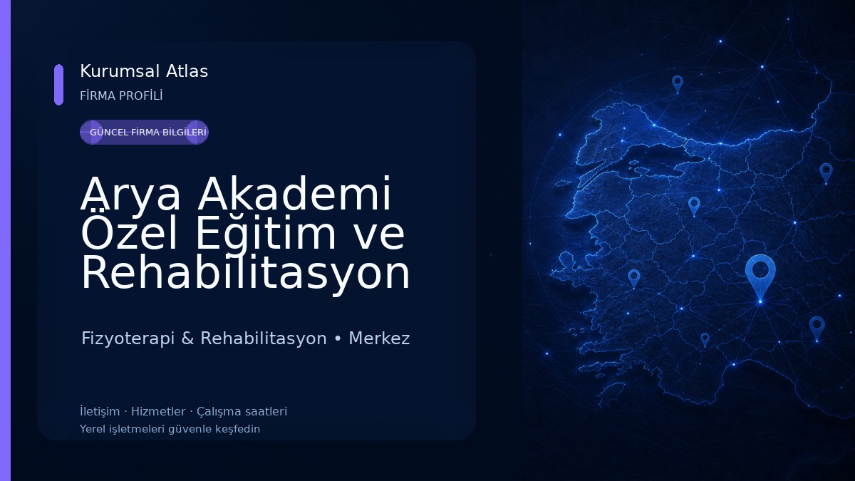 Arya Akademi Özel Eğitim ve Rehabilitasyon Merkezi