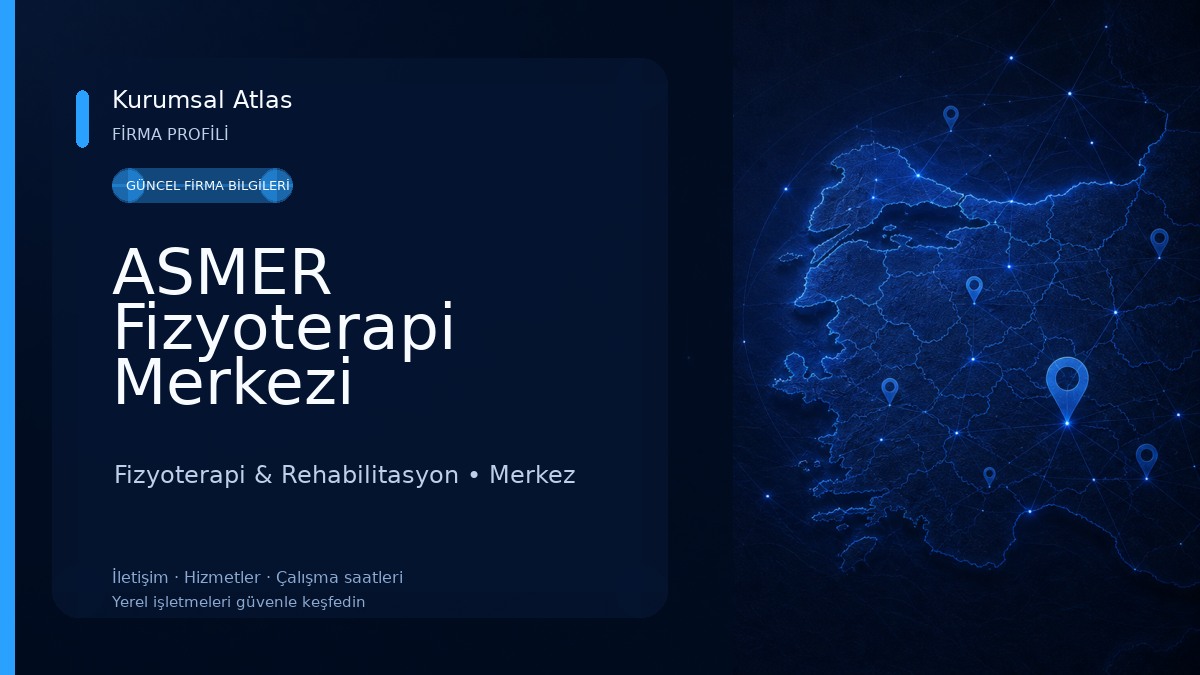 ASMER Fizyoterapi Merkezi Fizyoterapi & Rehabilitasyon