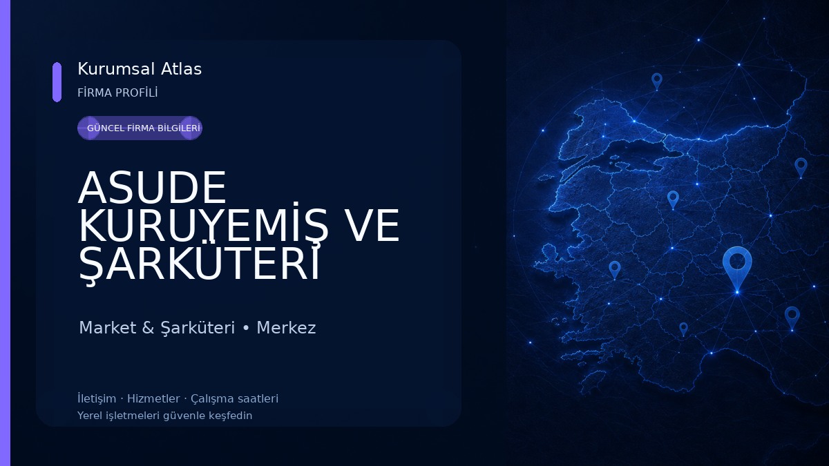 ASUDE KURUYEMİŞ VE ŞARKÜTERİ Market & Şarküteri