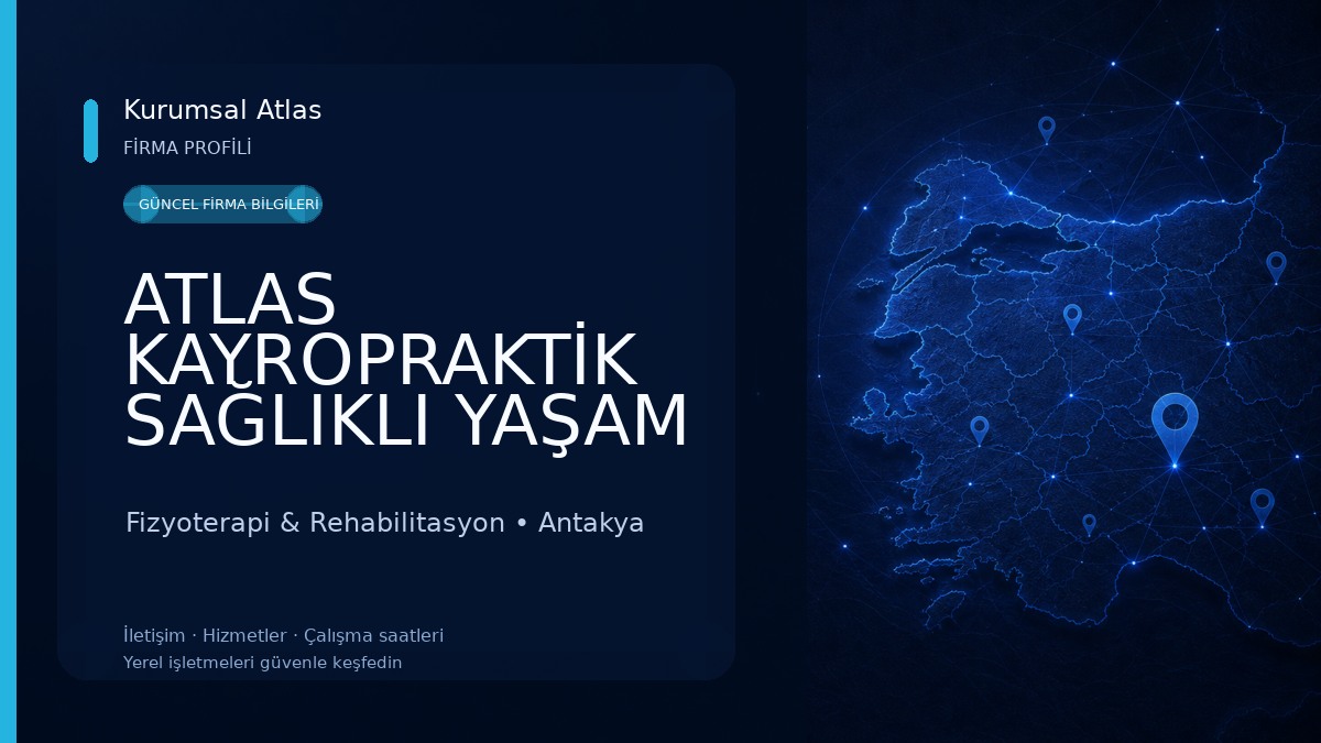ATLAS KAYROPRAKTİK SAĞLIKLI YAŞAM MERKEZİ 