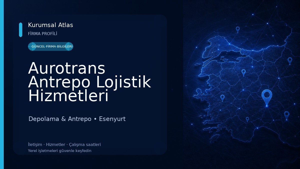 Aurotrans Antrepo Lojistik Hizmetleri
