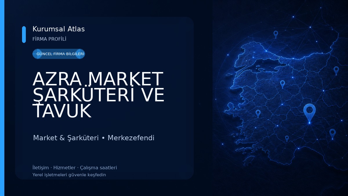 AZRA MARKET ŞARKÜTERİ VE TAVUK ÜRÜNLERİ