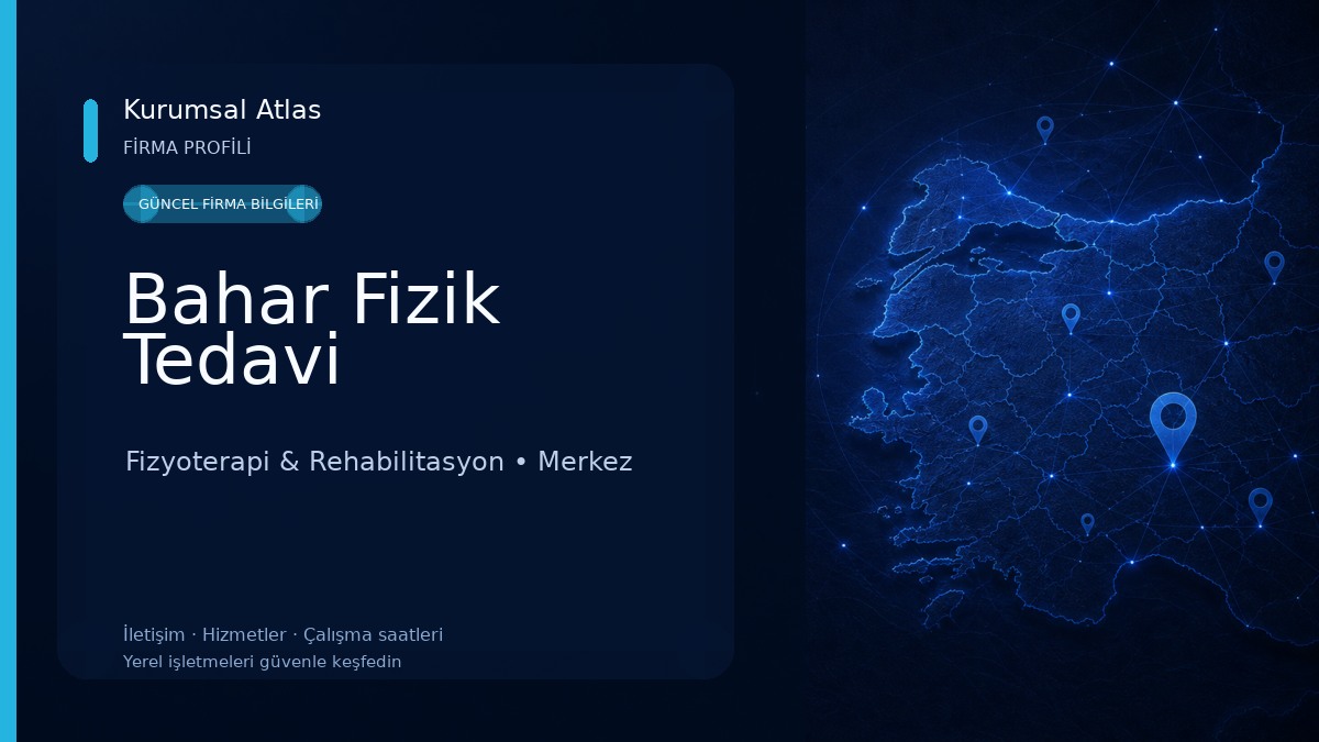 Bahar Fizik Tedavi Fizyoterapi & Rehabilitasyon