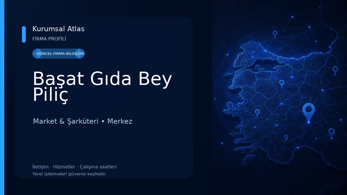 Başat Gıda Bey Piliç Market & Şarküteri