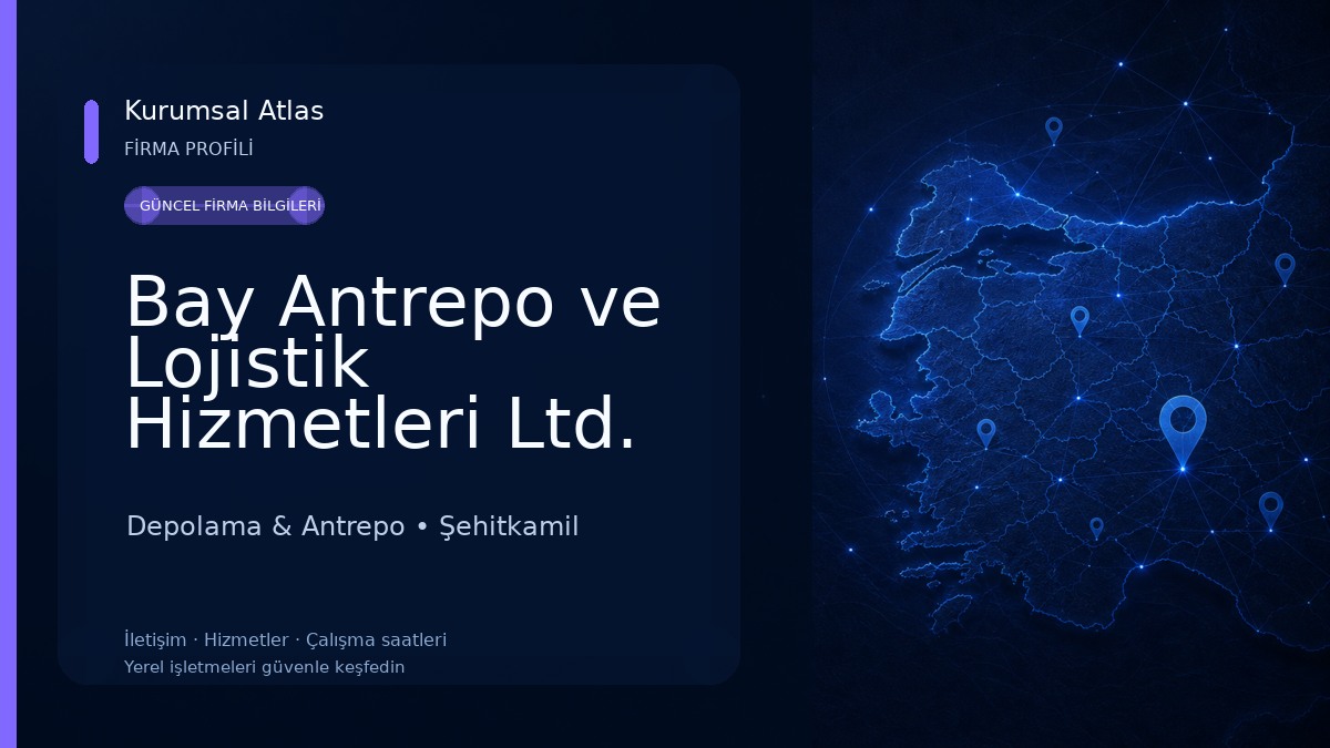 Bay Antrepo ve Lojistik Hizmetleri Ltd. Şti. 