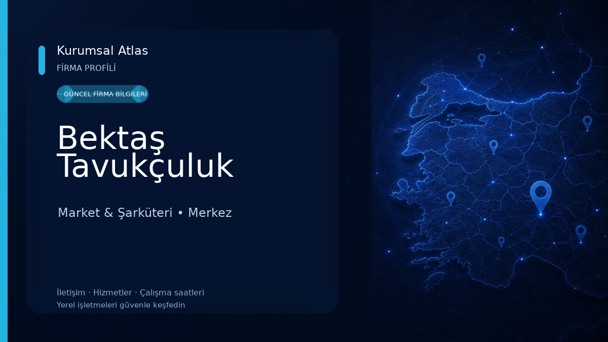 Bektaş Tavukçuluk Market & Şarküteri