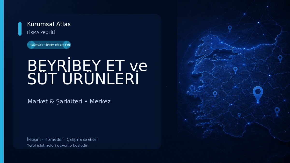 BEYRİBEY ET ve SÜT ÜRÜNLERİ Market & Şarküteri