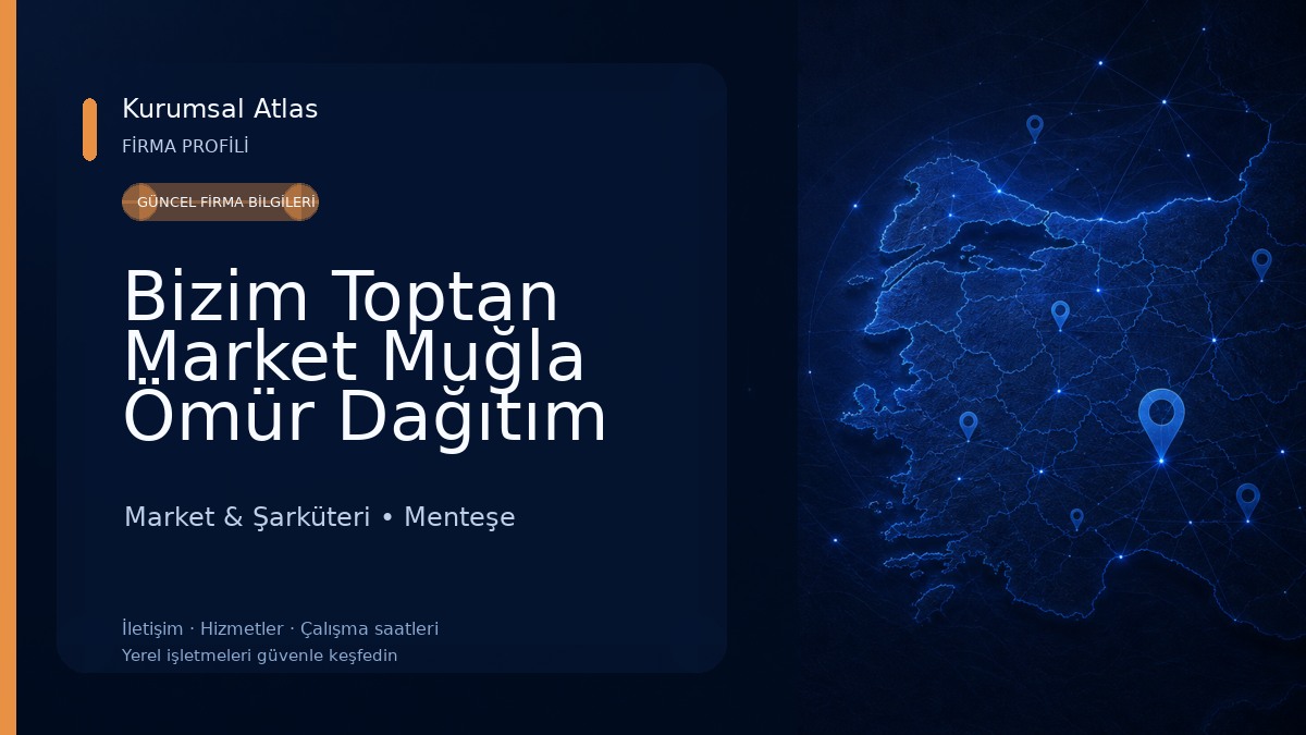 Bizim Toptan Market Muğla Ömür Dağıtım Merkezi Market & Şarküteri