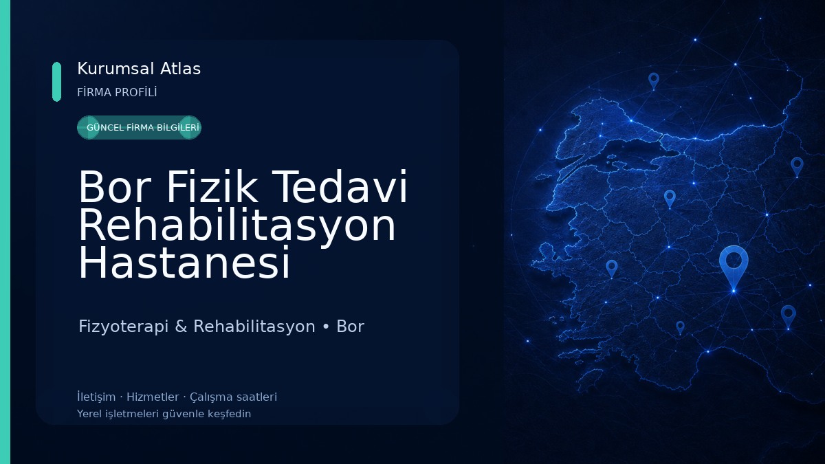 Bor Fizik Tedavi Rehabilitasyon Hastanesi