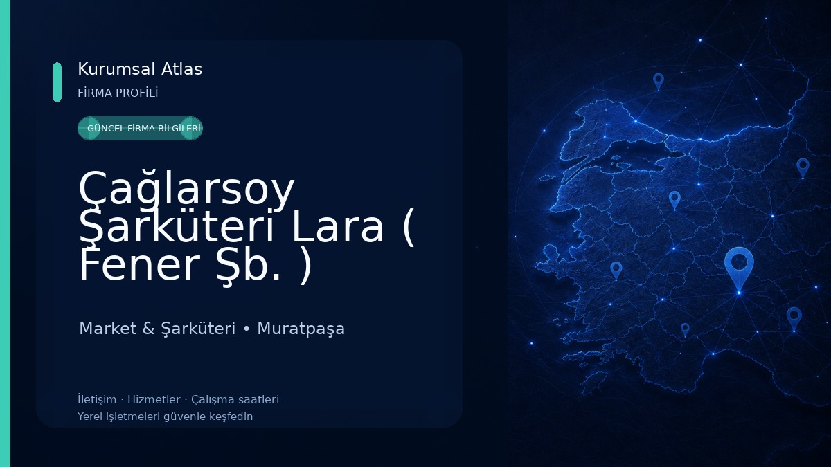Çağlarsoy Şarküteri Lara ( Fener Şb. )
