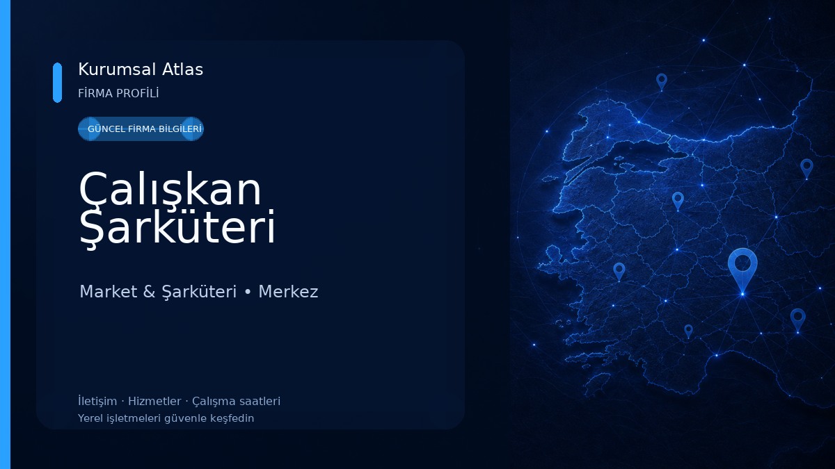 Çalışkan Şarküteri Market & Şarküteri