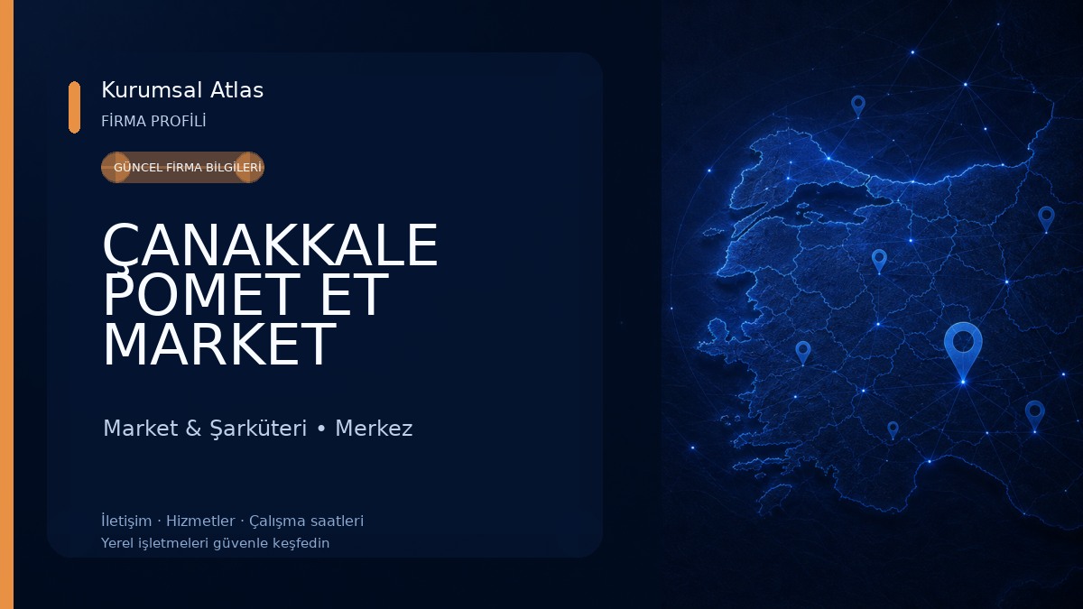 ÇANAKKALE POMET ET MARKET Market & Şarküteri