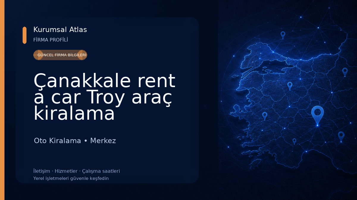 Çanakkale rent a car Troy araç kiralama Oto Kiralama