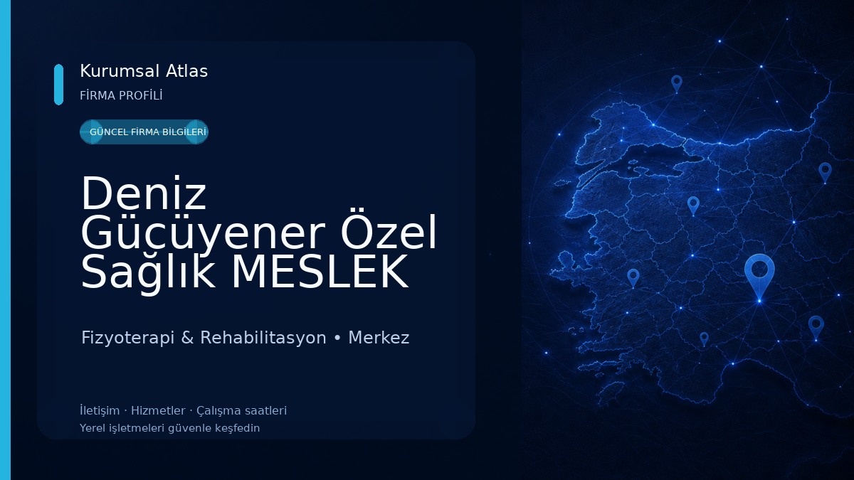 Deniz Gücüyener Özel Sağlık MESLEK Hizmet Birimi