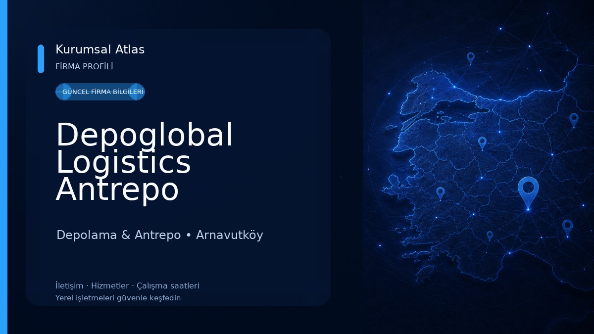 Depoglobal Logistics Antrepo Depolama & Antrepo