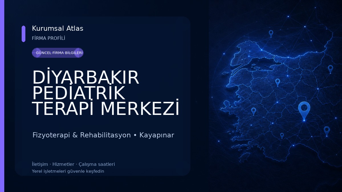 DİYARBAKIR PEDİATRİK TERAPİ MERKEZİ 