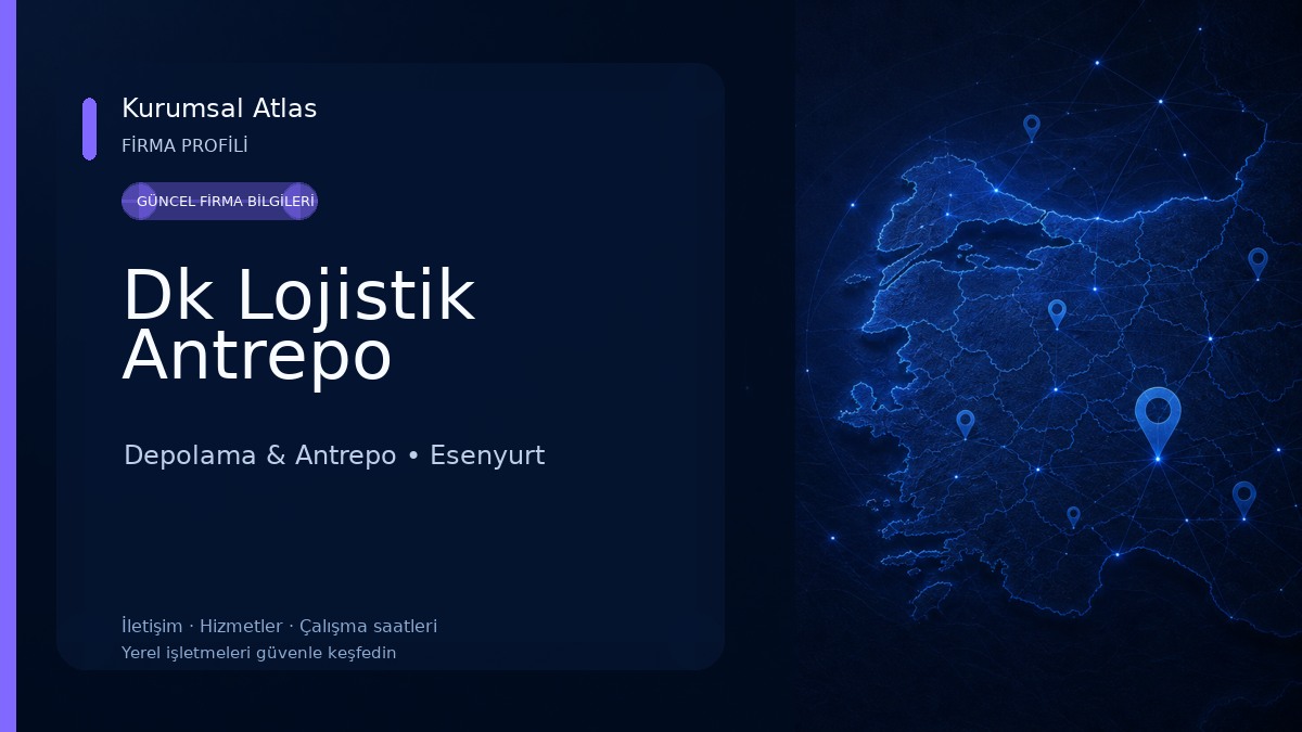 Dk Lojistik Antrepo