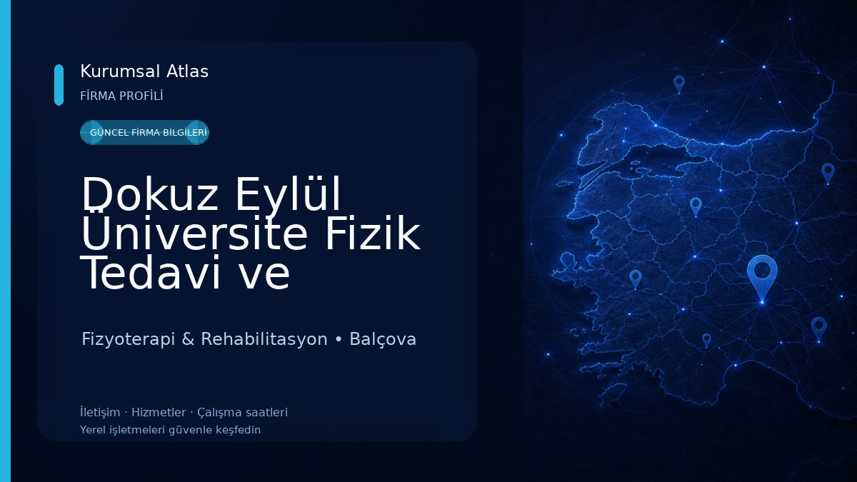 Dokuz Eylül Üniversite Fizik Tedavi ve Rehabilitasyon Yüksek Okulu Fizyoterapi & Rehabilitasyon