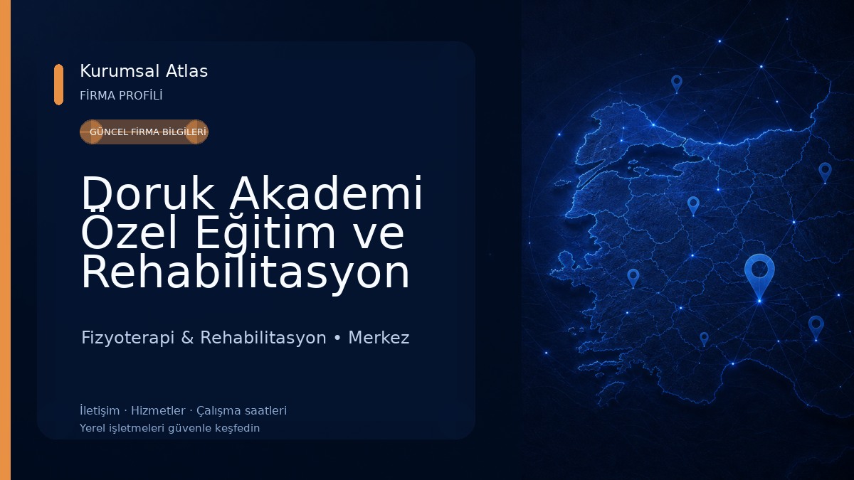 Doruk Akademi Özel Eğitim ve Rehabilitasyon Merkezi Fizyoterapi & Rehabilitasyon