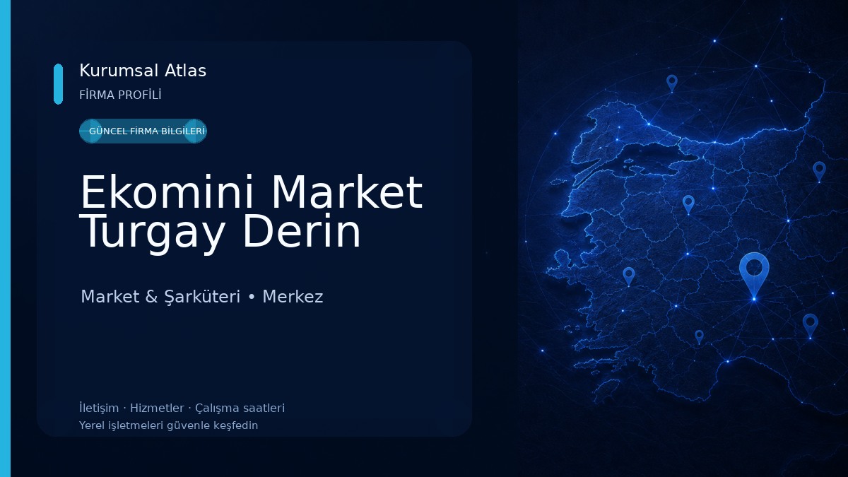 Ekomini Market Turgay Derin Market & Şarküteri