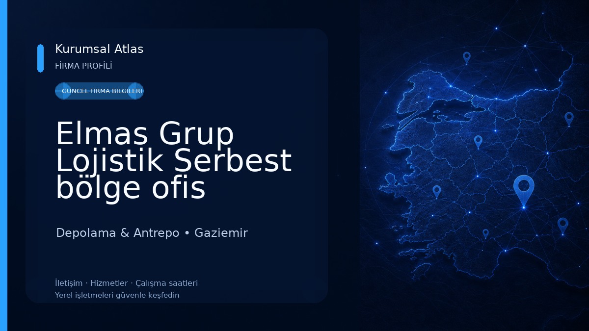 Elmas Grup Lojistik Serbest bölge ofis Depolama & Antrepo
