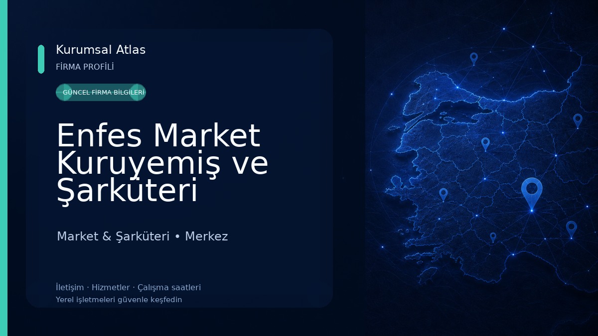 Enfes Market Kuruyemiş ve Şarküteri Market & Şarküteri
