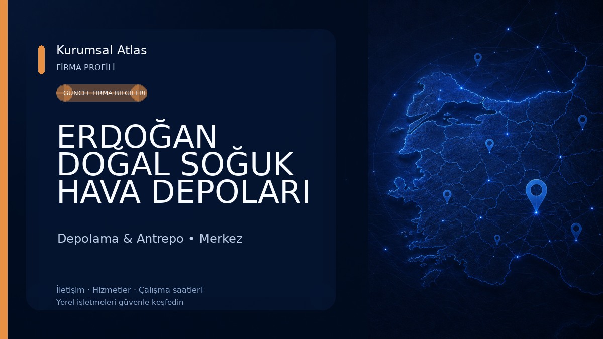 ERDOĞAN DOĞAL SOĞUK HAVA DEPOLARI 