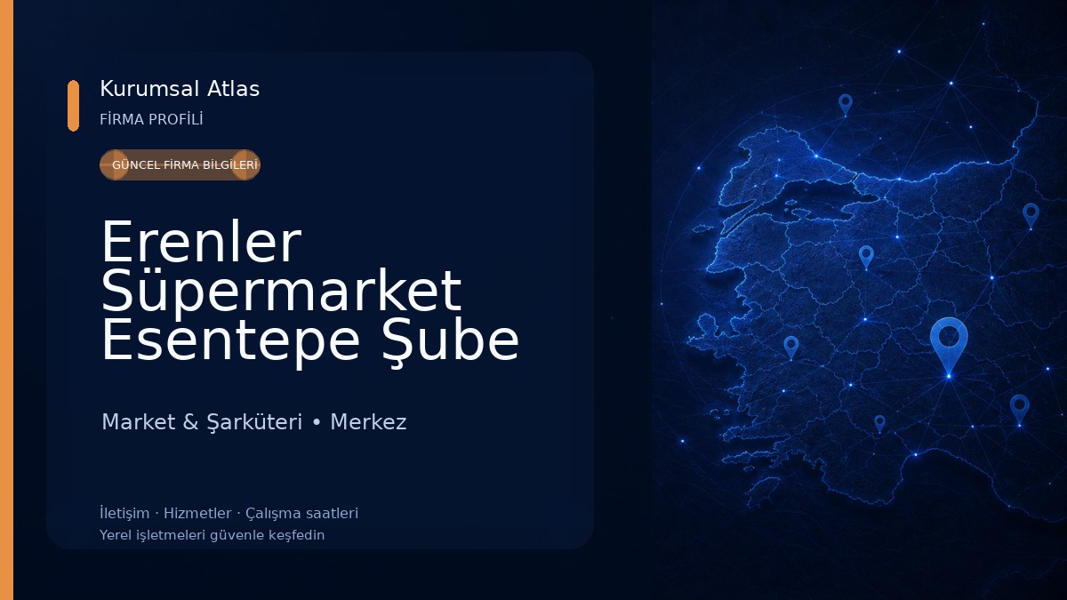 Erenler Süpermarket Esentepe Şube Market & Şarküteri