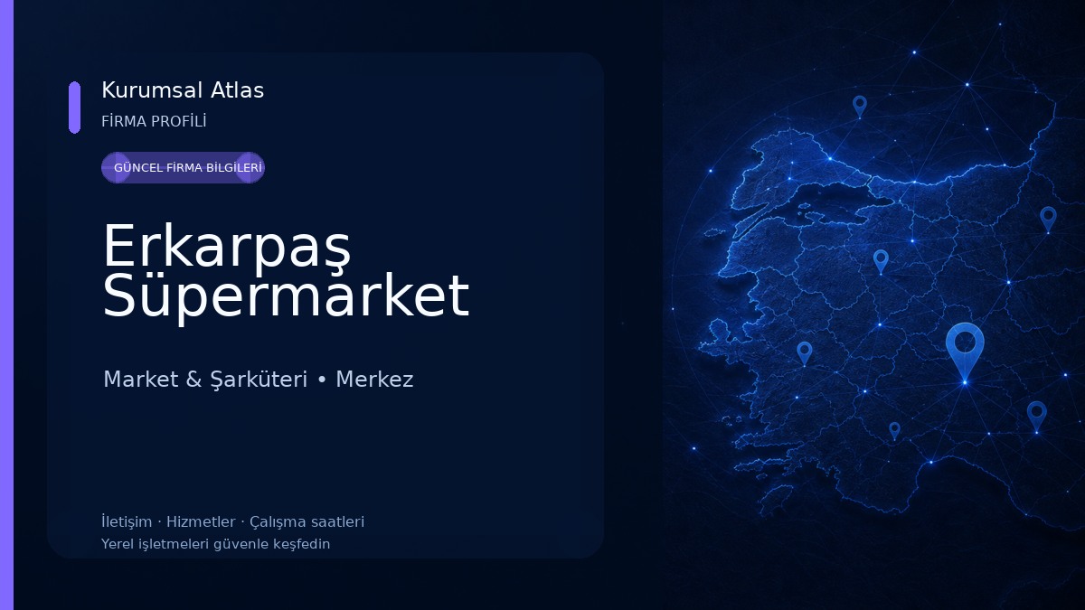 Erkarpaş Süpermarket Market & Şarküteri