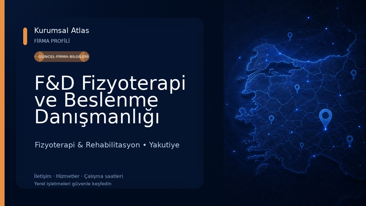 F&D Fizyoterapi ve Beslenme Danışmanlığı Fizyoterapi & Rehabilitasyon