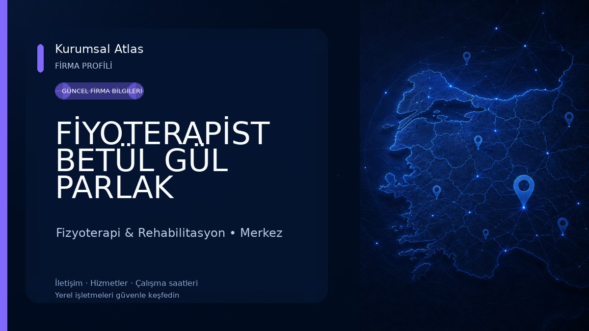 FİYOTERAPİST BETÜL GÜL PARLAK 