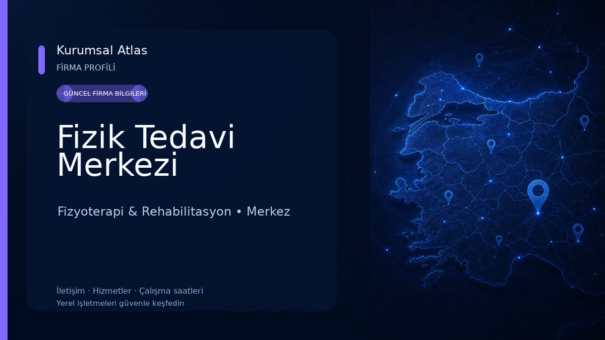 Fizik Tedavi Merkezi Fizyoterapi & Rehabilitasyon
