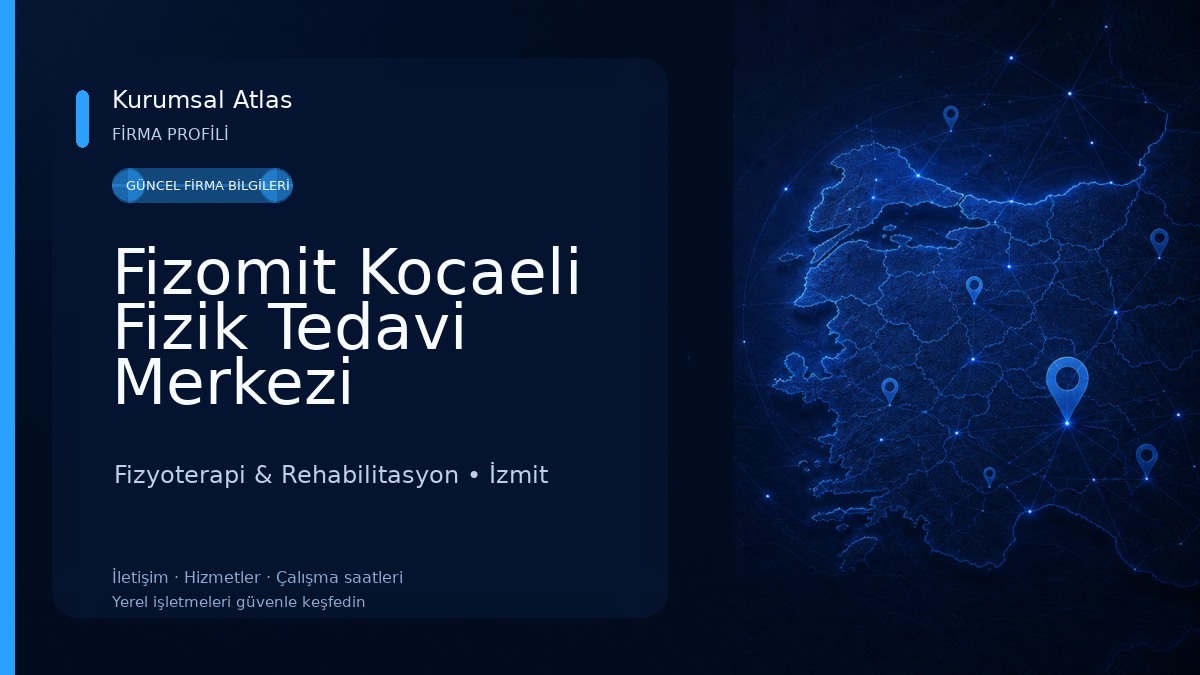 Fizomit Kocaeli Fizik Tedavi Merkezi Fizyoterapi & Rehabilitasyon