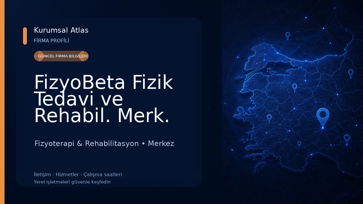 FizyoBeta Fizik Tedavi ve Rehabil. Merk. Fizyoterapi & Rehabilitasyon