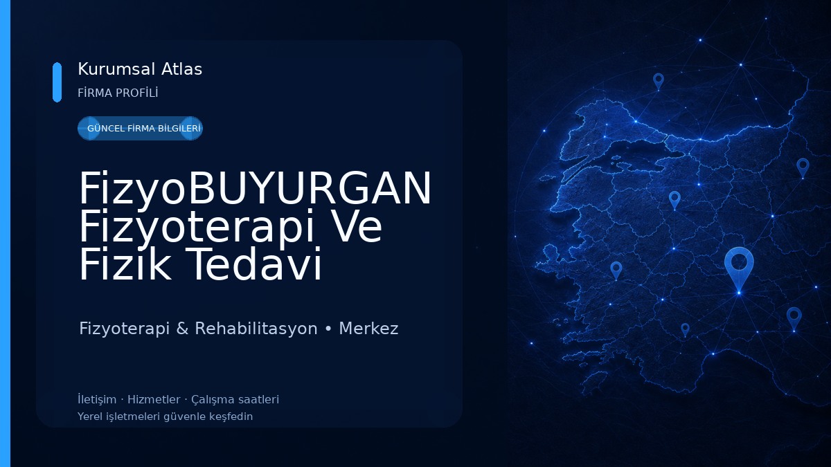 FizyoBUYURGAN Fizyoterapi Ve Fizik Tedavi Merkezi 