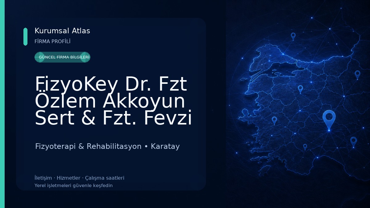FizyoKey Dr. Fzt Özlem Akkoyun Sert & Fzt. Fevzi Tansal Özel Sağlık Meslek Hizmet Birimi